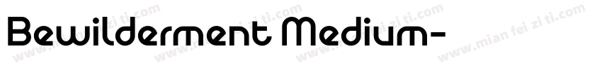 Bewilderment Medium字体转换